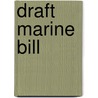 Draft Marine Bill door Lord Greenway