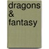 Dragons & Fantasy