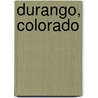 Durango, Colorado door Ronald Cohn
