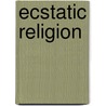 Ecstatic Religion door I.M. Lewis