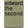 Edward The Second by Christopher Marlowe