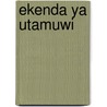 Ekenda Ya Utamuwi by C. de Heer