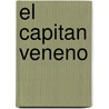 El Capitan Veneno door Pedro Antonio de Alarcón
