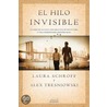 El Hilo Invisible door Laura Schroff