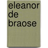 Eleanor De Braose by Ronald Cohn