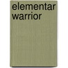 Elementar Warrior door Martin Kägi