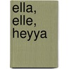 Ella, elle, heyya by Juan Goytisolo