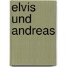 Elvis und Andreas door Achim Hübner