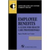Employee Benefits by Aspen Health Law and Compliance Center