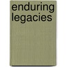 Enduring Legacies by Elisa Facio