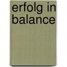 Erfolg in Balance by Viola Michaelis