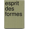 Esprit Des Formes door Elie Faure