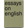 Essays On English door Brander Matthews