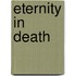 Eternity in Death