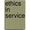 Ethics In Service door William H. Taft