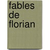 Fables De Florian by P-J. Stahl