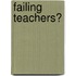 Failing Teachers?