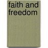 Faith And Freedom by Stopford Augustus Brooke