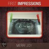 First Impressions by Merri Joy
