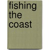Fishing the Coast door Don Pepper