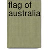 Flag of Australia by Ronald Cohn