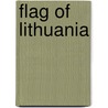 Flag of Lithuania door Ronald Cohn