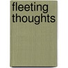 Fleeting Thoughts door Caroline Edwards Prentiss