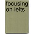 Focusing On Ielts