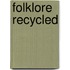 Folklore Recycled