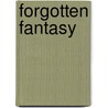 Forgotten Fantasy by Douglas Menville