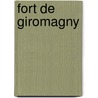 Fort De Giromagny door Ronald Cohn