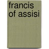 Francis of Assisi door William R. Cook