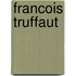 Francois Truffaut
