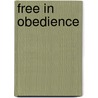Free in Obedience door William Stringfellow
