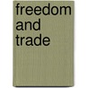 Freedom and Trade door Geraint Parry