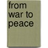 From War To Peace