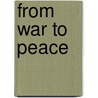 From War To Peace door Randall Janzen