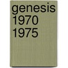 Genesis 1970 1975 door Ronald Cohn