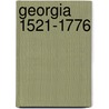 Georgia 1521-1776 door Robin Santos Doak