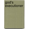 God's Executioner by Micheal O'Siochru