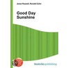 Good Day Sunshine by Ronald Cohn
