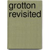 Grotton Revisited door Stephen Ankers
