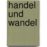 Handel Und Wandel by Florence Chazarenc