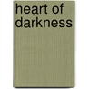 Heart Of Darkness door Ross Murfin