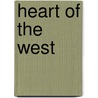 Heart of the West by O. Henry