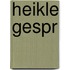 Heikle Gespr