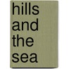 Hills and the Sea door Hillaire Belloc