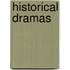 Historical Dramas