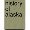 History of Alaska by William Nemos