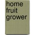 Home Fruit Grower